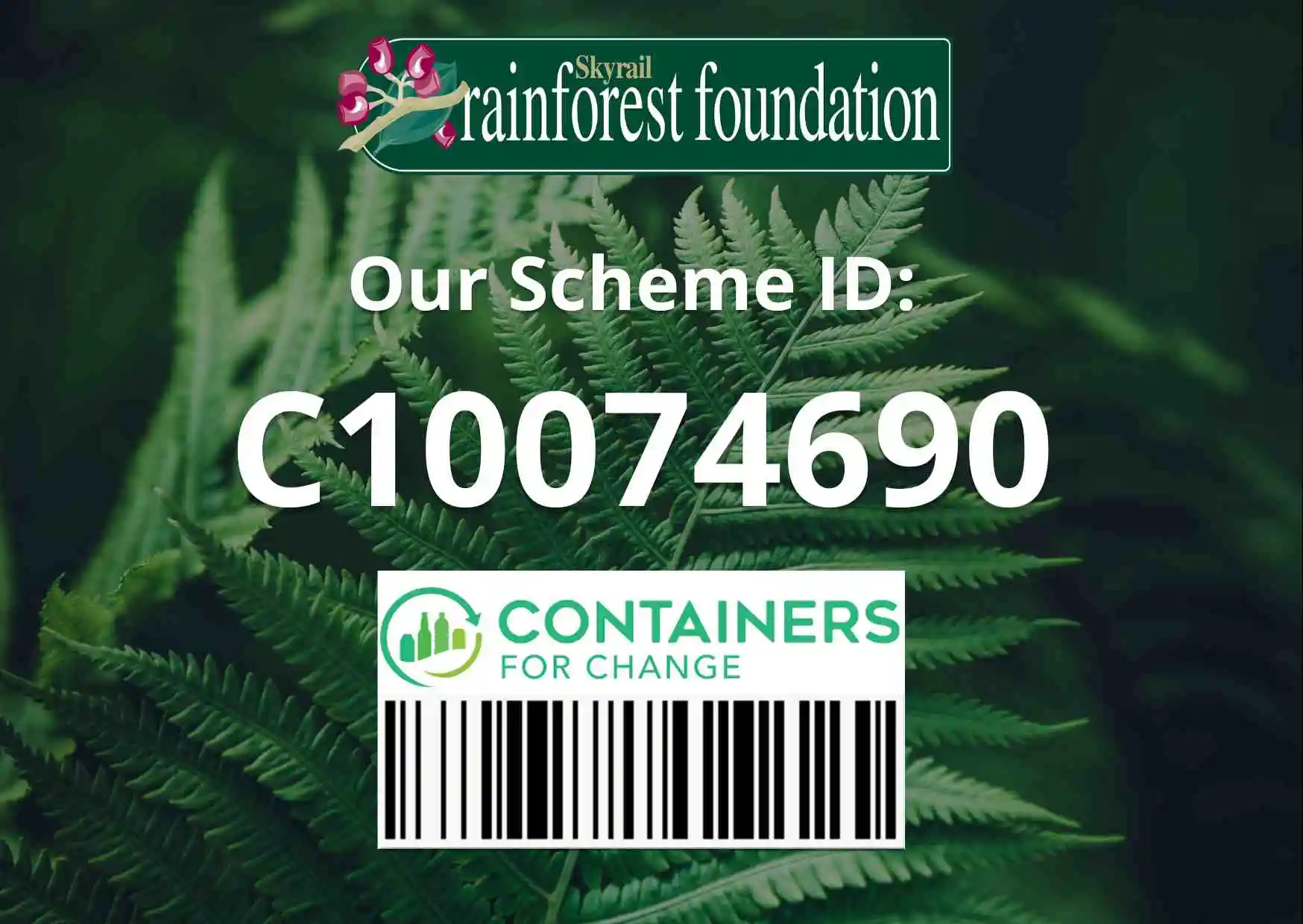 Scheme ID for Skyrail Rainforest Foundation at Containers for Change